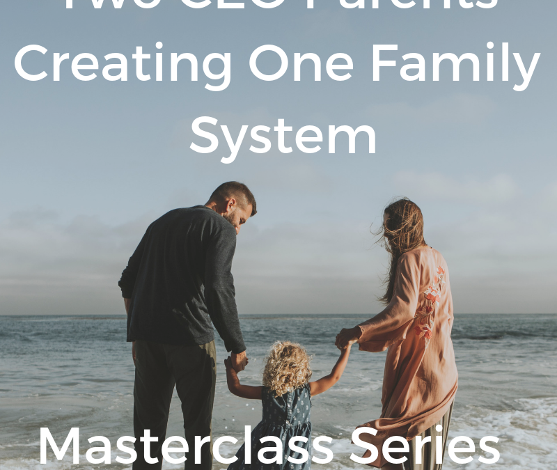 How do two CEO’s create a family system?